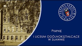 Prezentacja promocyjna I Liceum Ogólnokształcącego w Sławnie 2022