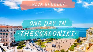 One day in Thessaloniki GREECE