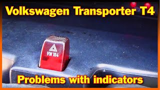 Volkswagen T4 - problem with indicators