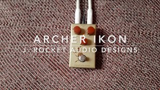 Overdrive Demo: Archer Ikon - J. Rockett Audio Designs.