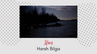 stars --  harsh bilga ( slowed )