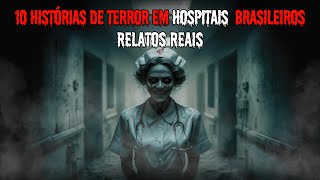 1 HORA de HISTORIAS de TERROR em HOSPITAIS BRASILEIROS Relatos REAIS