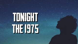 "Tonight" The1975 | Lirik Lagu |