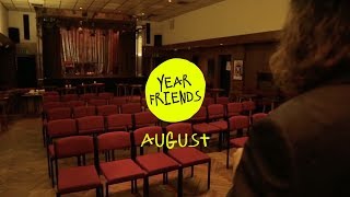 Year Friends Ep 8: August