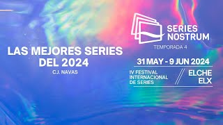 🔵 #SeriesNostrum2024 | Las mejores series del 2024, por C.J. Navas