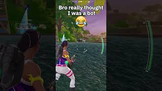 Bro really thought I was a bot #fortnite #fortniteshorts #fortnitefunnies Subscribe for more content