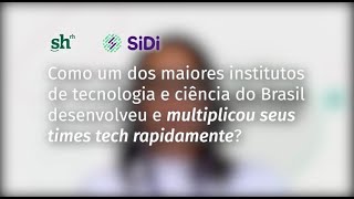 Como o SiDi, instituto tech referência, consolidou seu crescimento | Share RH