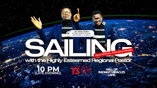 SAILING - BECE PRAYER & PRAISE with the Highly Esteemed Regional Pastor.