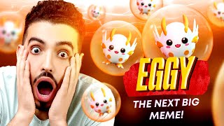 EGGY IS THE NEXT BIG MEME!!