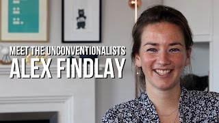 Meet The Unconventionalists  |  Alex Findlay