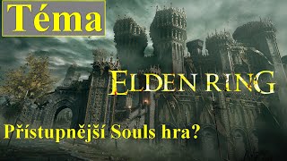 Téma: Elden Ring - Čeká nás Souls-like hra pro méně náročné?