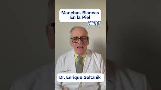 1) DOCTOR EXPLICA: Manchas Blancas en la Piel #shorts #viral #salud #youtubeshorts