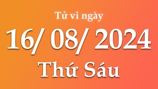 Tử Vi Ngày 16/08/2024 Của 12 Con Giáp | Triệu phú tử vi