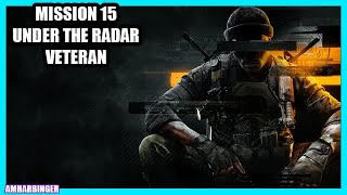 Call of Duty Black Ops 6 Mission 15 Under the Radar Veteran Walkthrough