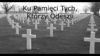 Ku Pamięci Tych, Którzy Odeszli