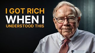 "I Got RICH When I Understood THIS"' | Warren Buffett