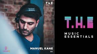 T.H.E Podcasts - 222: Manuel Kane | House Mix 2023