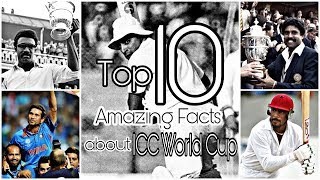 Top 10 Amazing Facts about ICC World Cup | Cricket Records🔥🔥🔥