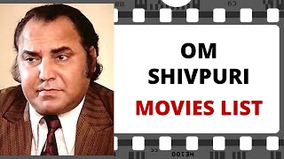 OM SHIVPURI Movies List | ओम शिवपुरी मूवीज लिस्ट