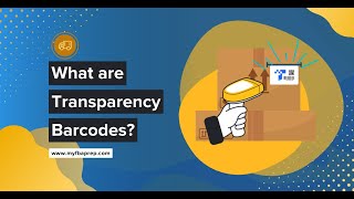 Transparency Barcodes: What They Are And How To Use Them To Protect Your Brand