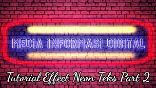 Tutorial membuat neon teks part 2