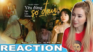 YÊU ĐỪNG SỢ ĐAU - NGÔ LAN HƯƠNG | KIM LAM TV REACTION