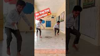 No Bag Day Activity #shorts #viral#short #youtubeshorts #shortvideo #ytshorts #shortsvideo