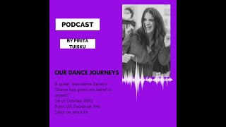 Our Dance Journeys Podcast Episode 9 | Dance has given me belief in myself