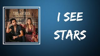 The Shires - I See Stars (Lyrics)