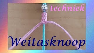 Sieraden maken ♥ Weitasknoop maken (Techniek)