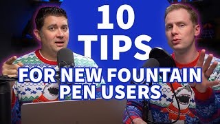 10 Things You Should Know if You're New to Fountain Pens