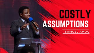 COSTLY ASSUMPTIONS| SAMUEL AMOO| UK BAR RETREAT