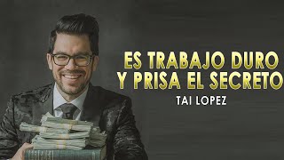 Trabaja INTELIGENTEMENTE No Más Duro - Tai Lopez