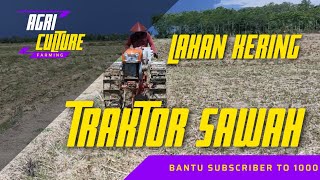 Traktor Sawah #bantusubscribe #pertanian #agriculture