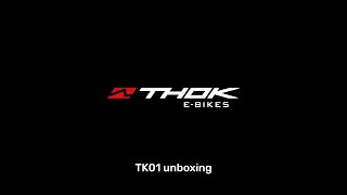 THOK E-Bikes TK01 - Unboxing Timelapse