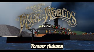 TUS - The War Of The Worlds Animated - Forever Autumn