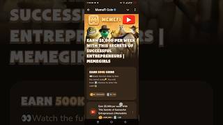 Earn $5000 Per Week With This Secrate Of Successful Enterpreneursl || Memefi Daily Video Code