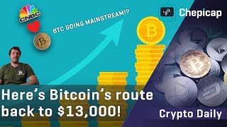 Is Bitcoin FINALLY going mainstream? This is how BTC will hit $13k! | Chepicap