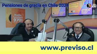 Pensiones de gracia en Chile 2024