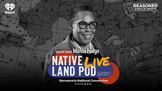 HUD Sec. Marcia Fudge on How Serious Kamala Harris is About Housing in Our Country | Native Land Pod