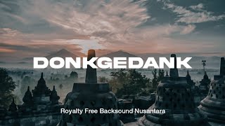 Donkgedank - KALIHWELAS (Royalty Free Backsound Nusantara)