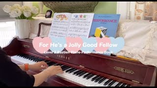 For He’s a Jolly good Fellow From Level 2 Bastien Piano Performance Book