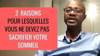 CDL#37 - 2 raisons pour lesquelles vous ne devez pas sacrifier votre sommeil