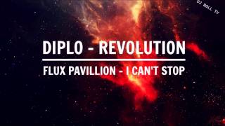 Diplo - Revolution X Flux Pavillion - I can't stop