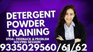 Detergent Powder Training EP04 Feedback & Problem solving session # Traning