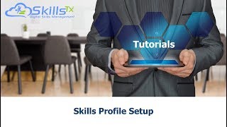 SkillsTx Tutorial -  Skills Profile Setup Guide v1