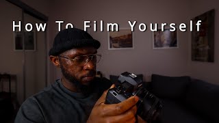 How to film yourself