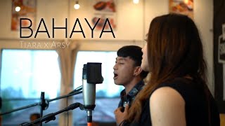 Bahaya - Tiara feat Arsy cover by Aldila Putri Mentari feat  Tristyan