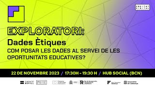 Dades Ètiques | Com posar les dades al servei de les oportunitats educatives?