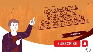 June 2024 - Documents & Contracts:  Checkboxes With Grouping Capability